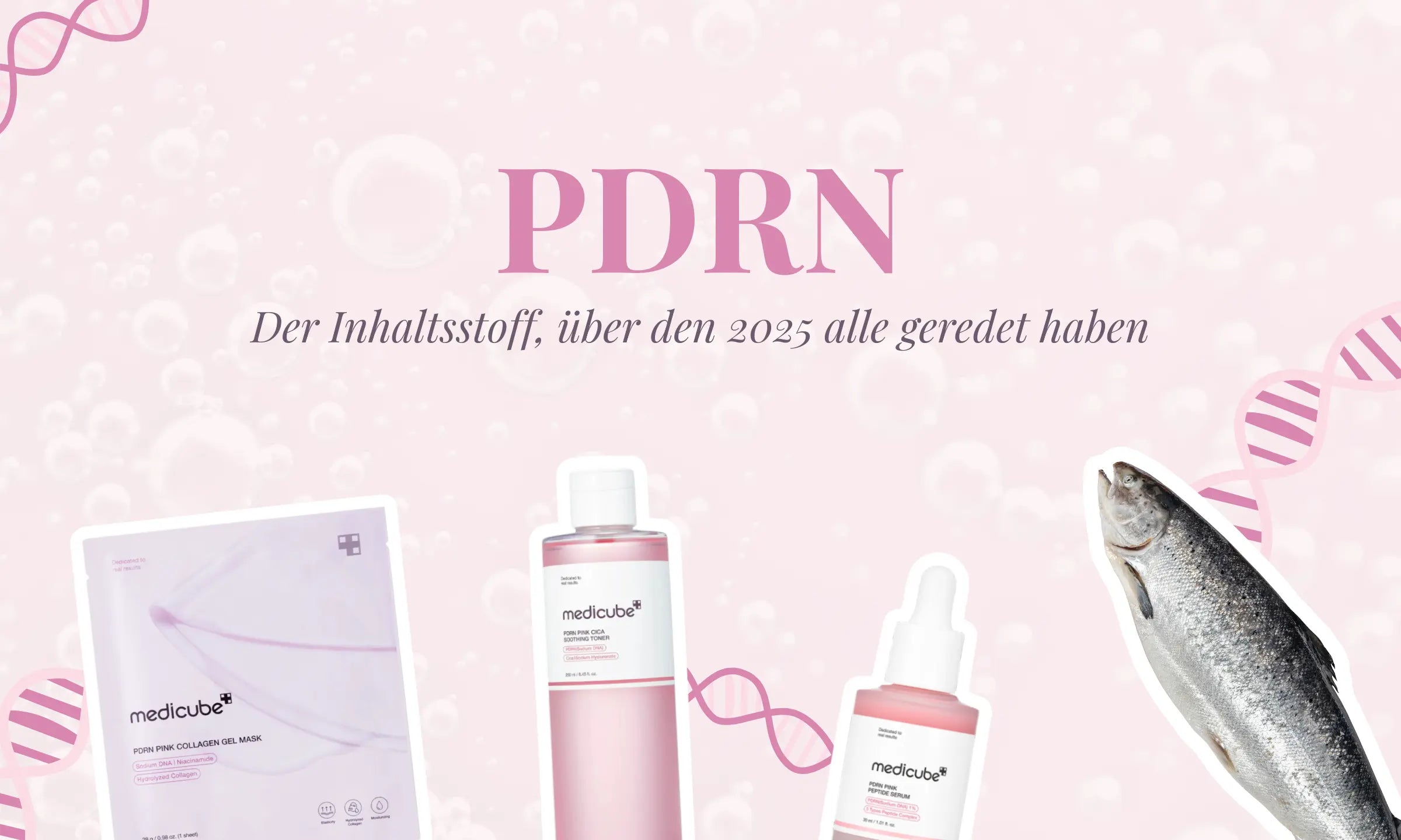 PDRN: Der Inhaltsstoff, über den 2025 alle geredet haben